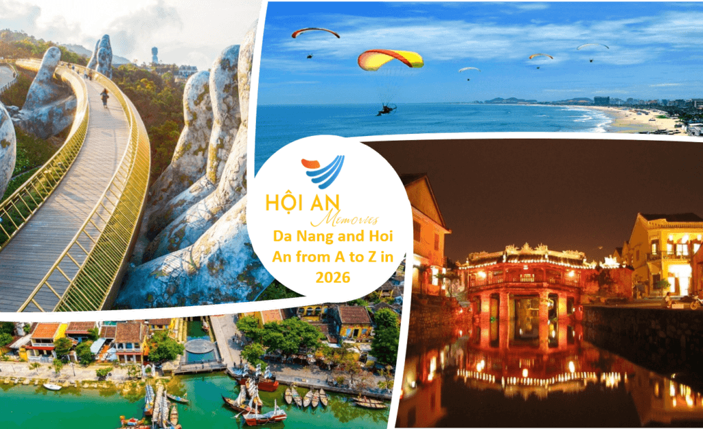 Da Nang Hoi An 2026, Da Nang Hoi An Itinerary, Da Nang Tourist Spots, Hoi An Travel Tips, Explore Da Nang and Hoi An